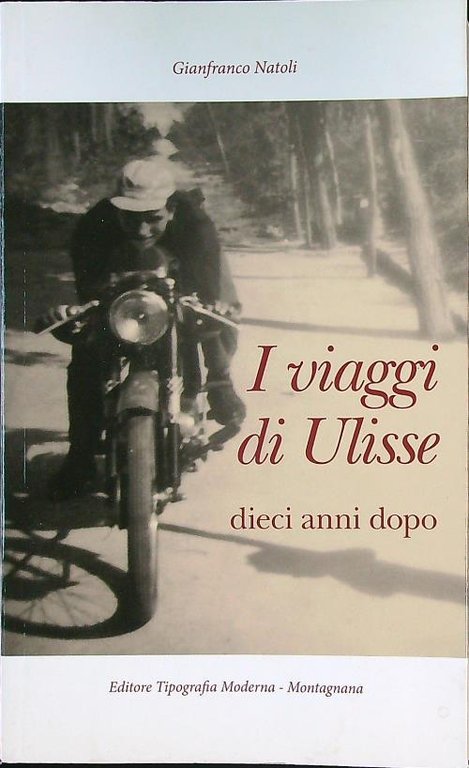 I viaggi di Ulisse dieci anni dopo