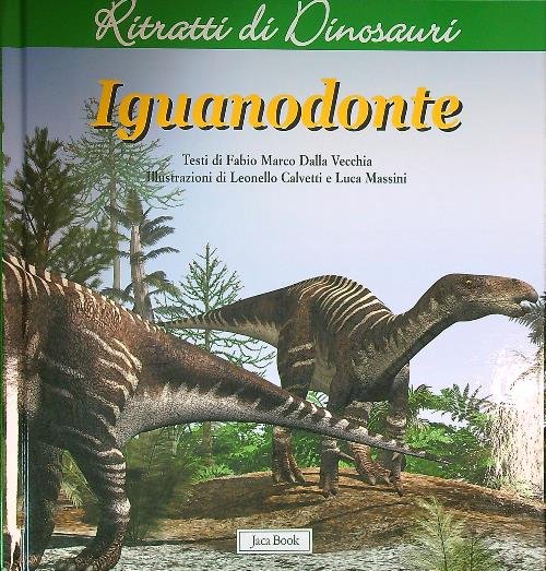 Iguanodonte. Ritratti di dinosauri