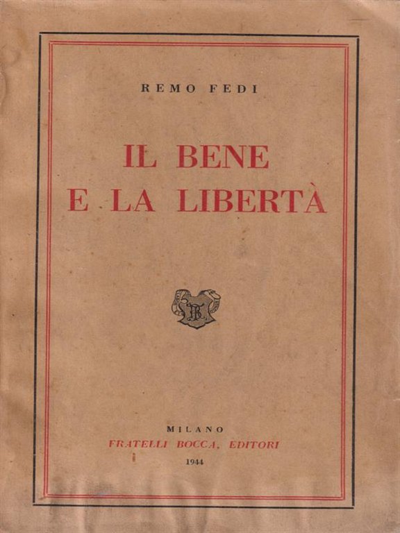 Il bene e la liberta'