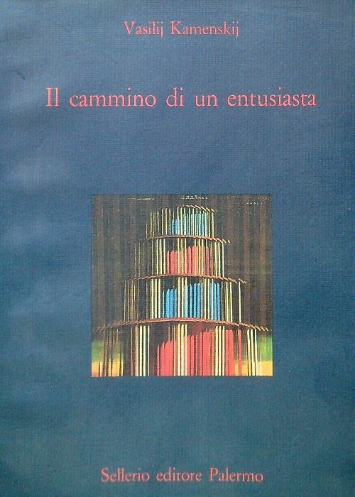 Il cammino di un entusiasta
