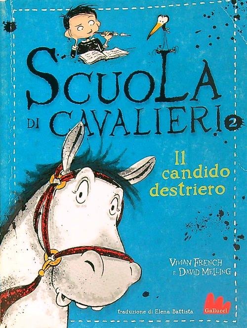 Il candido destriero. Scuola di cavalieri. Vol. 2