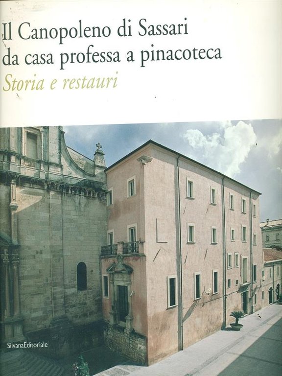 Il canopoleno di Sassari da casa professa a pinacoteca storia …
