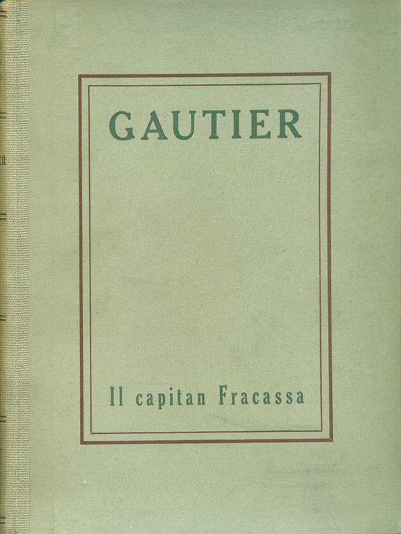 Il capitan Fracassa I-II