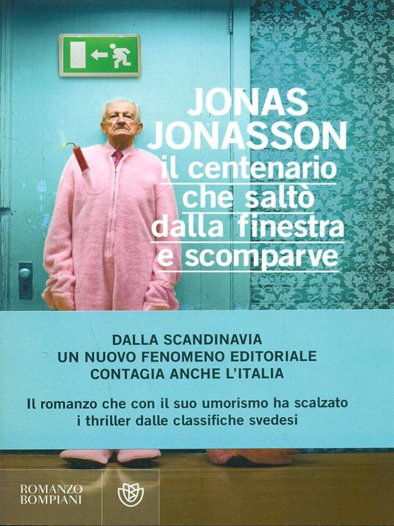 Il centenario che salto' dalla finestra e scomparve