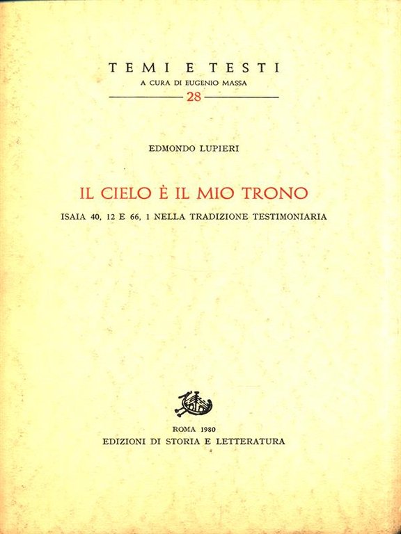Il cielo e' il mio trono. Isaia 40, 12 e …