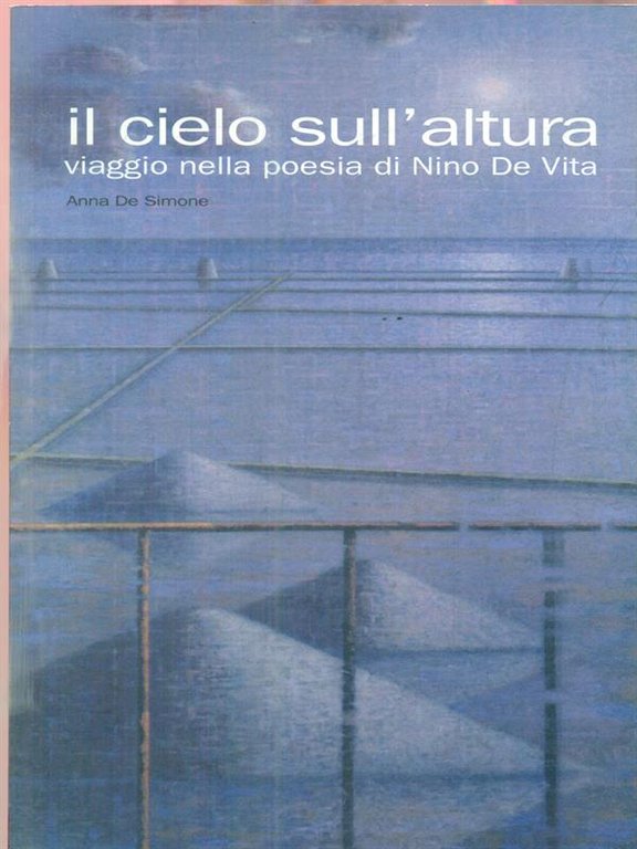 Il cielo sull’altura. Viaggio nella poesia di Nino De Vita