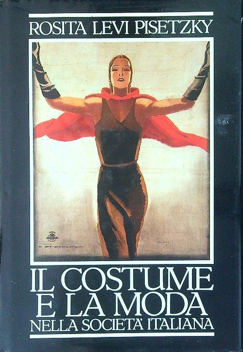 Il costume e la moda nella societa' Italiana
