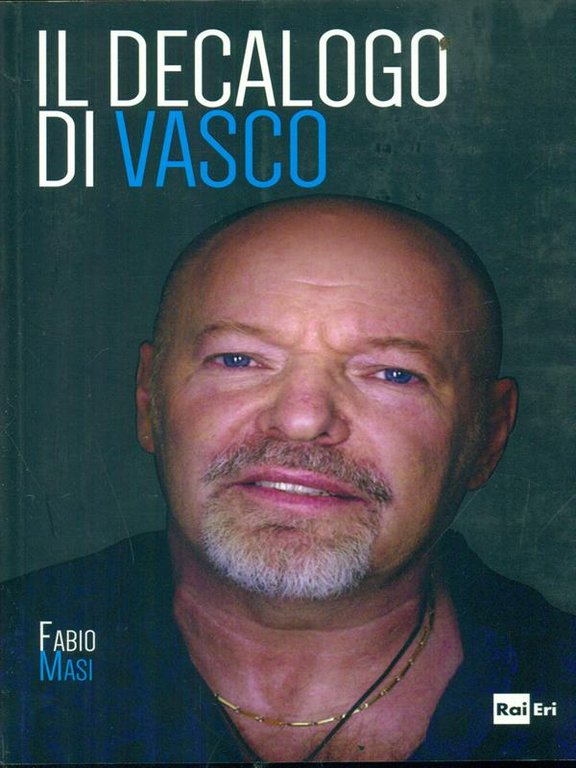 Il decalogo di Vasco