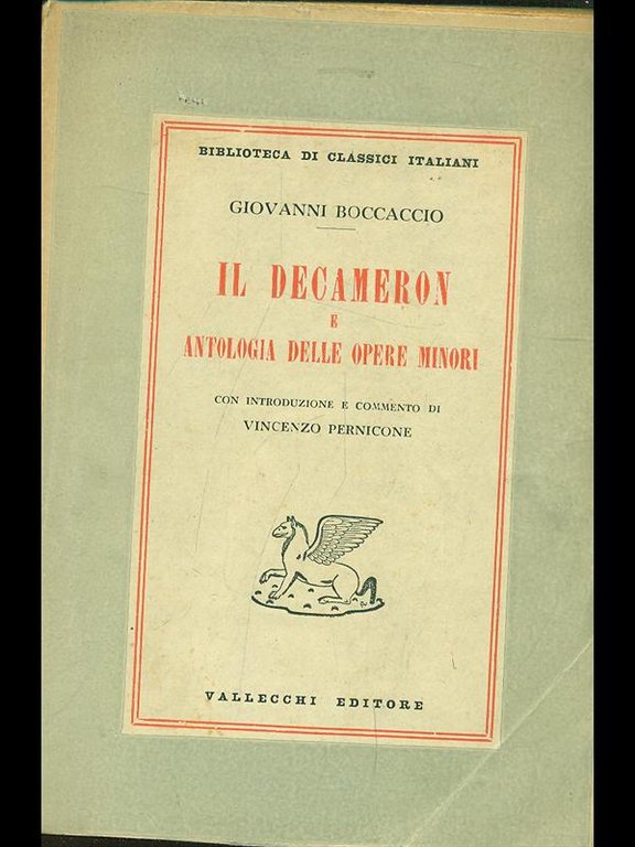 Il Decameron e antologia delle opere minori