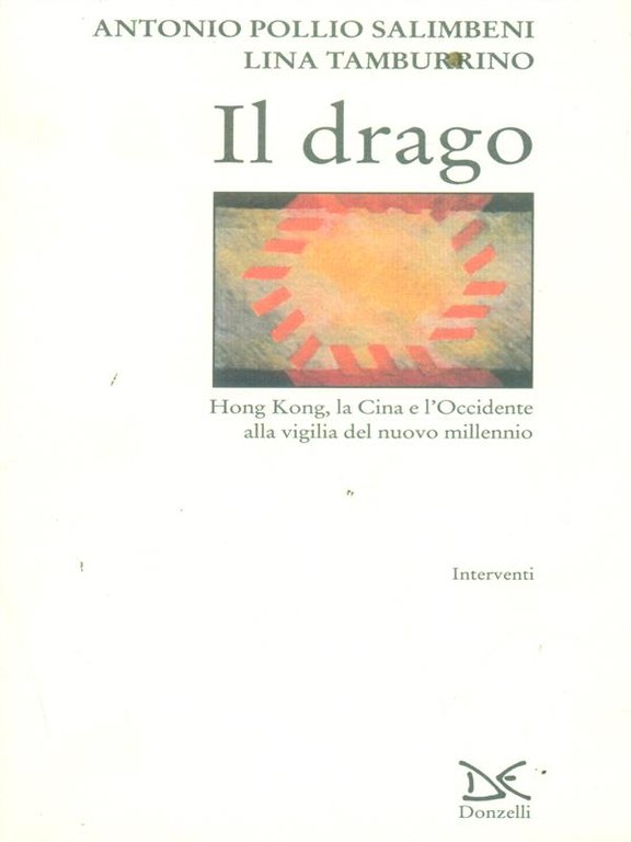Il Drago, Hong Kong, La Cina e l'Occidente alla vigilia … | Immagine Gallery 2