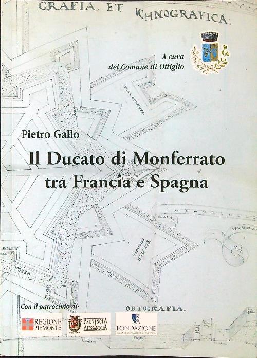 Il Ducato di Monferrato tra Francia e Spagna