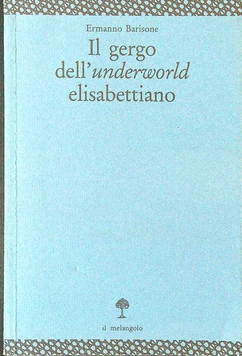 Il gergo dell'underworld elisabettiano