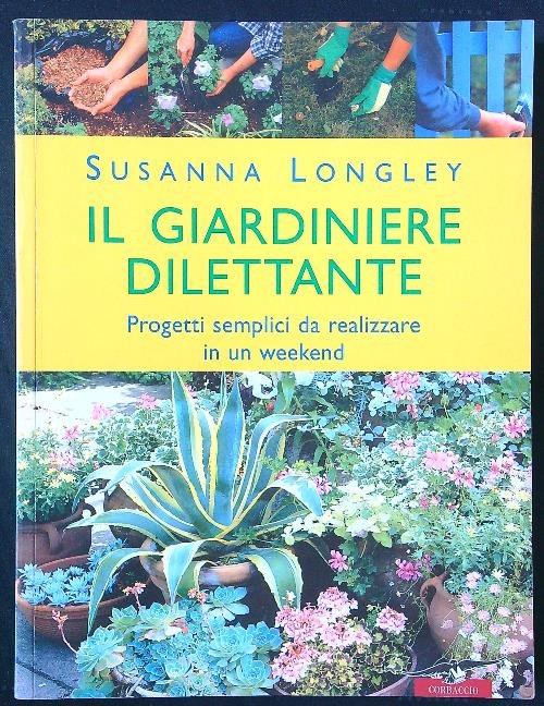 Il giardiniere dilettante