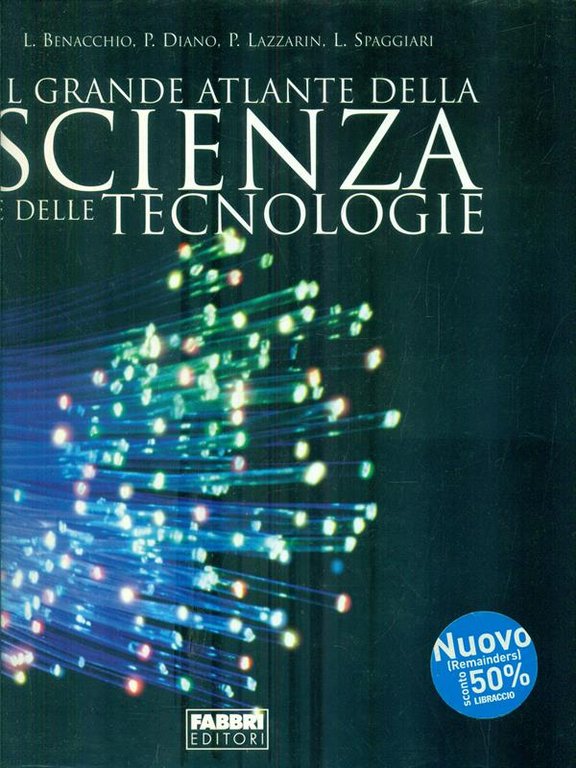 Il grande atlante della Scienza e delle Tecnologie