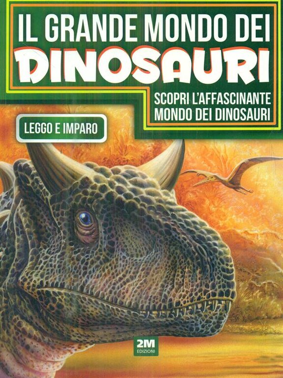 Il grande mondo dei dinosauri