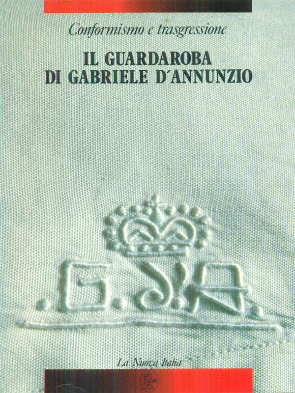 Il guardaroba di Gabriele D'Annunzio