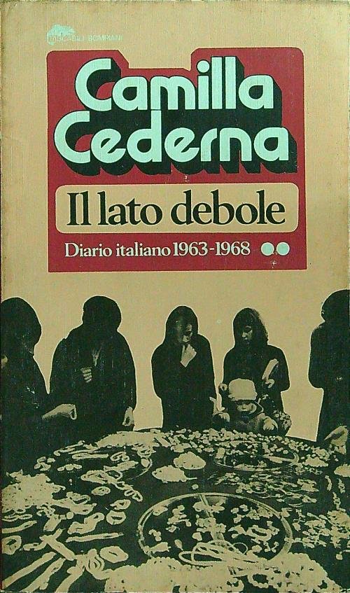 Il lato debole. Diario italiano 1963-1968 vol 2