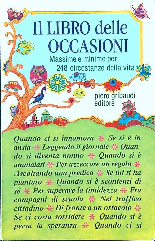 Il libro delle occasioni. Massime e minime per 248 circostanze …