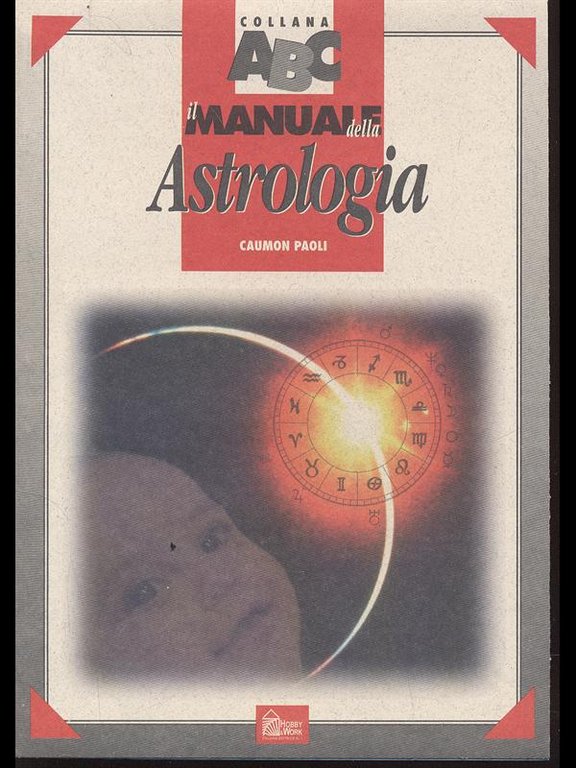 Il manuale della Astrologia