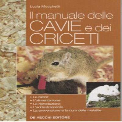 Il manuale delle cavie e dei criceti