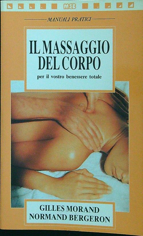 Il massaggio del corpo per il vostro benessere totale