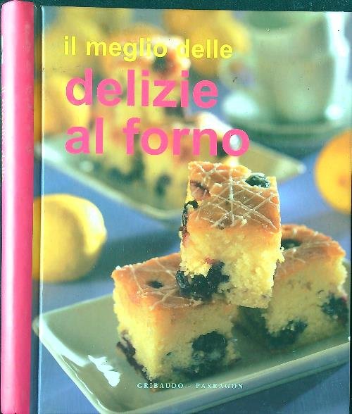 Il meglio delle delizie al forno