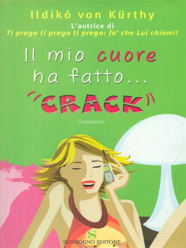 Il mio cuore ha fatto ... crack