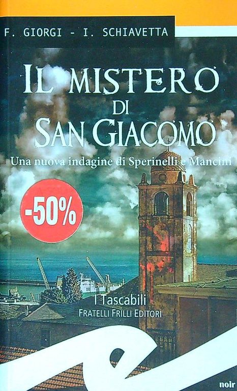 Il mistero di San Giacomo. Una nuova indagine di Sperinelli …