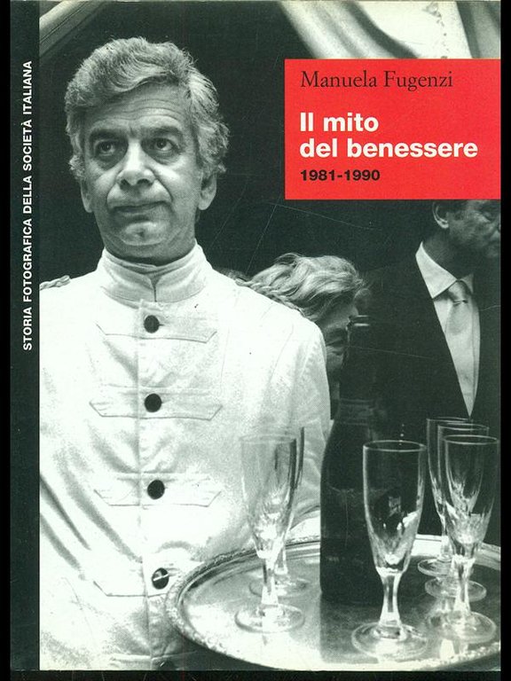 Il mito del benessere 1981-1990