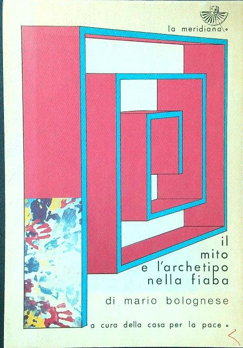 Il mito e l'archetipo nella fiaba