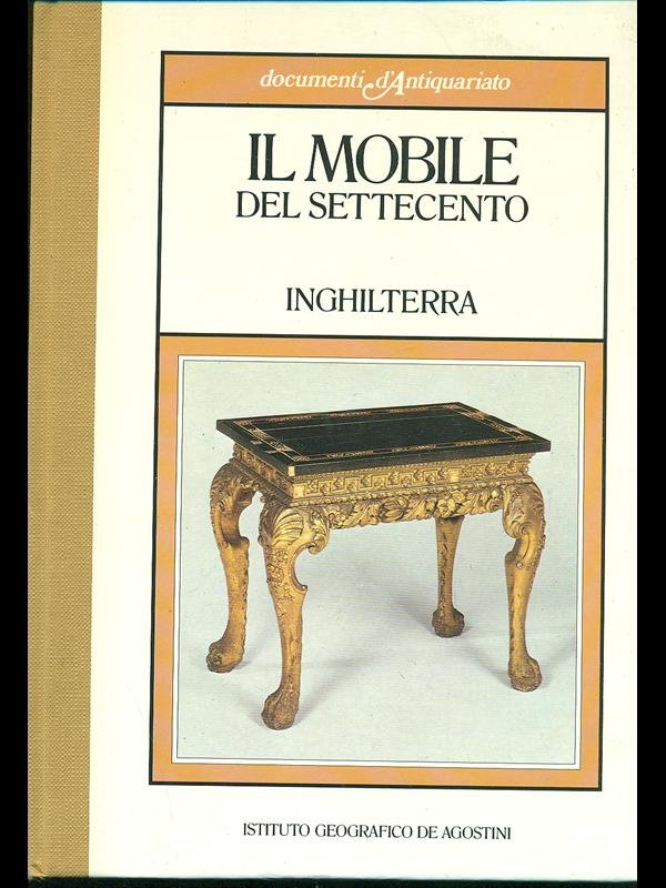 Il mobile del Settecento: Inghilterra