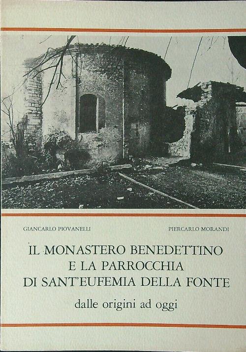 Il monastero benedettino e la parrocchia di Sant'Eufemia della Fonte