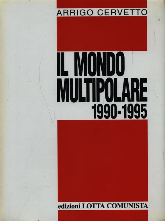 Il mondo multipolare 1990-1995