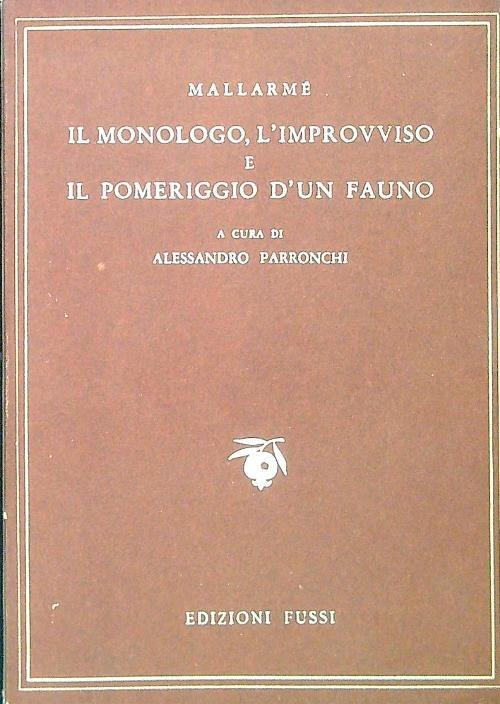 Il monologo, l'improvviso e il pomeriggio d'un fauno