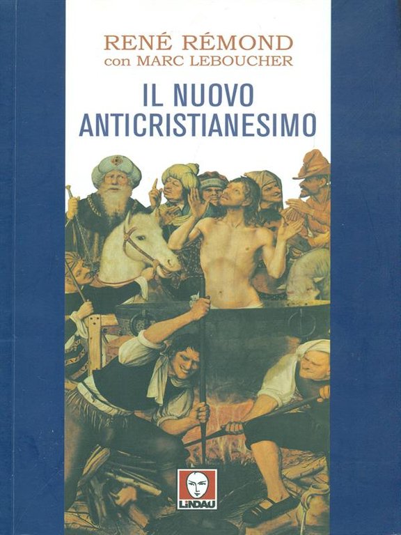 Il nuovo anticristianesimo