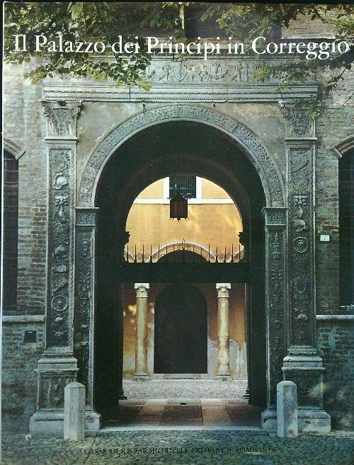 Il Palazzo dei Principi in Correggio