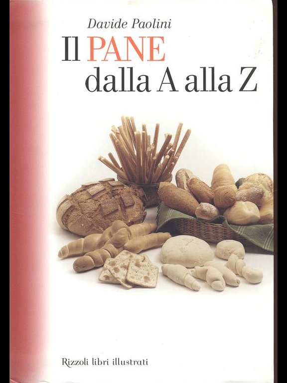 Il pane dalla A alla Z