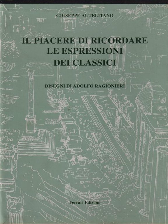 Il piacere di ricordare le espressioni dei classici