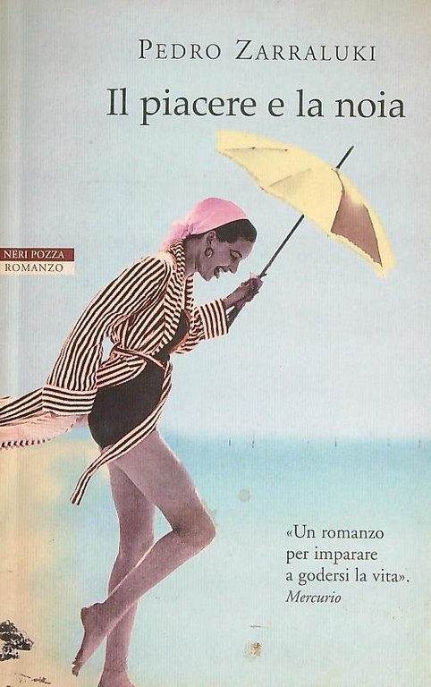 Il piacere e la noia