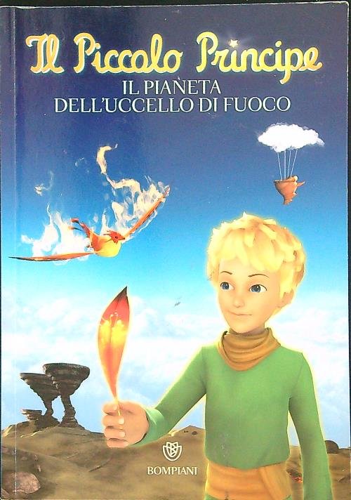 Il Piccolo Principe Il pianeta dell'uccello di fuoco