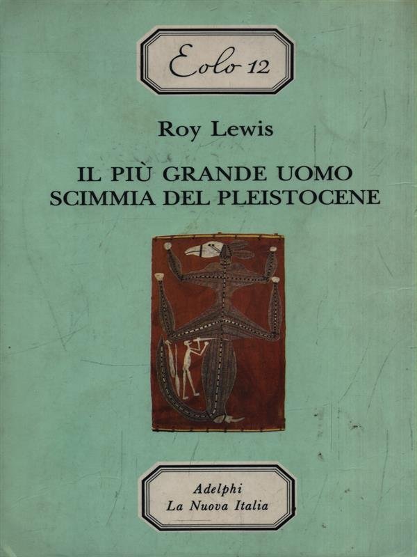 Il piu' grande uomo scimmia del pleistocene