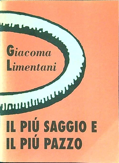 Il piu' saggio e il piu' pazzo