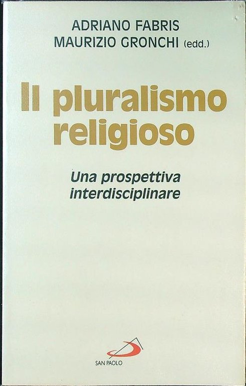 Il pluralismo religioso. Una prospettiva interdisciplinare | Immagine Gallery 2