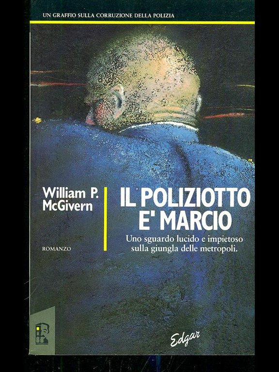 Il poliziotto e' marcio