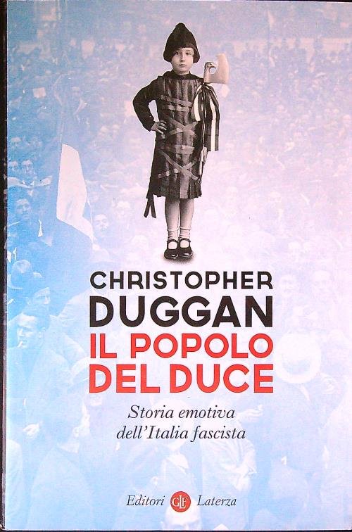 Il popolo del Duce. Storia emotiva dell'Italia fascista | Immagine Gallery 2
