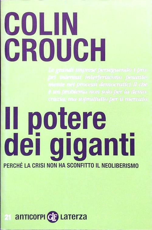 Il potere dei giganti. Perche' la crisi non ha sconfitto …