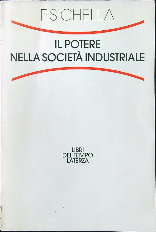 Il potere nella societa' industriale