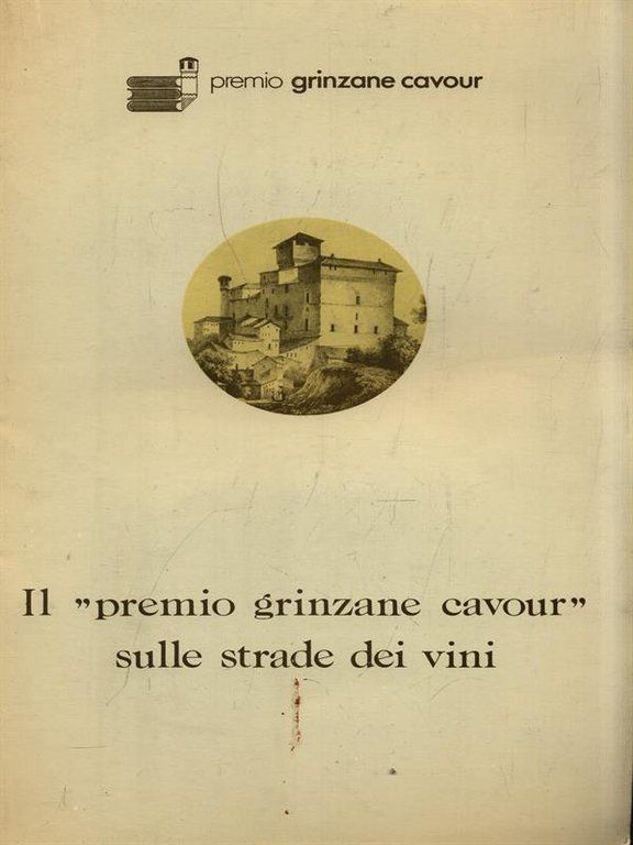 Il premio grinzane cavour sulle strade dei vini