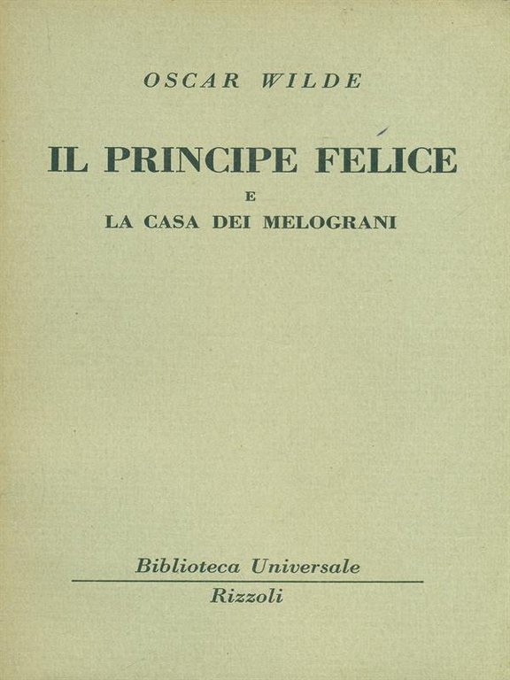 Il principe felice e La casa dei melograni