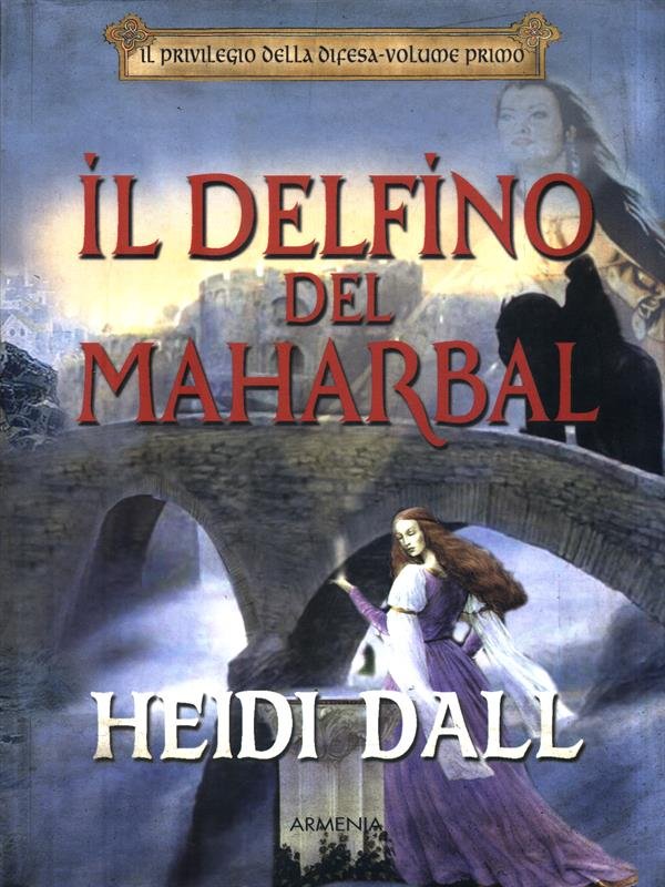 Il privilegio della difesa Volume 1. Il delfino del Maharbal